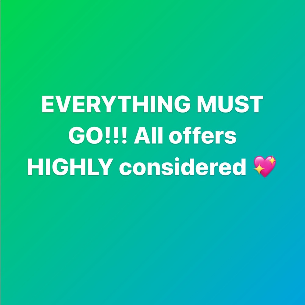 ALL ITEMS MUST GO!! Every offer will be HIGHLY considered